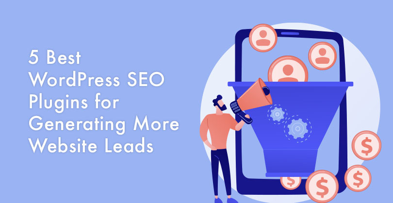 5 Best WordPress SEO Plugins for Generating More Website Leads