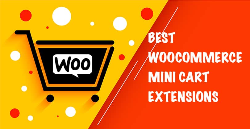 10+ Best WooCommerce Mini Cart Extensions for 2024